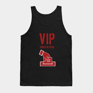 VIP Voter in Peril Tank Top